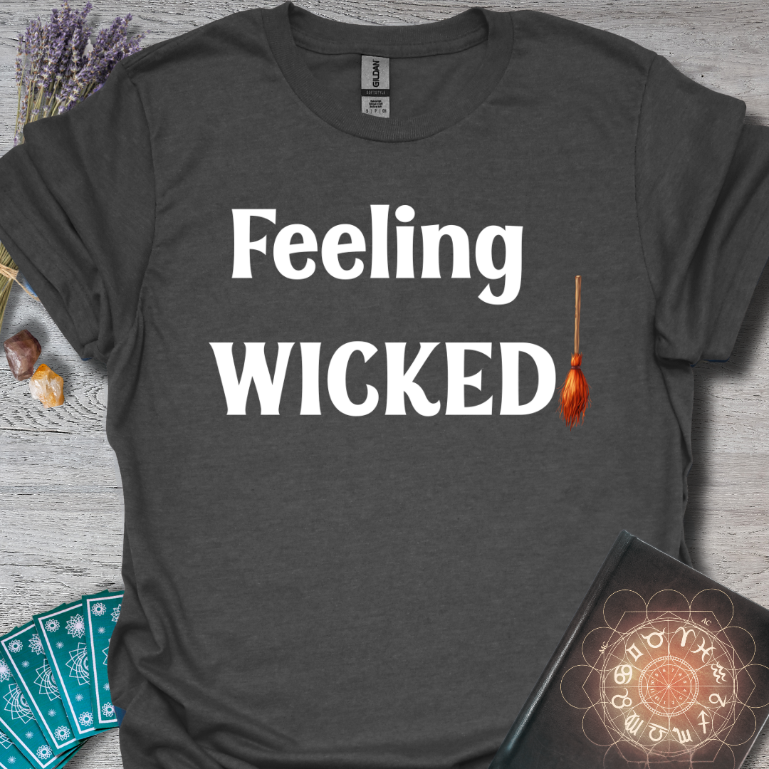 Feeling Wicked T-Shirt
