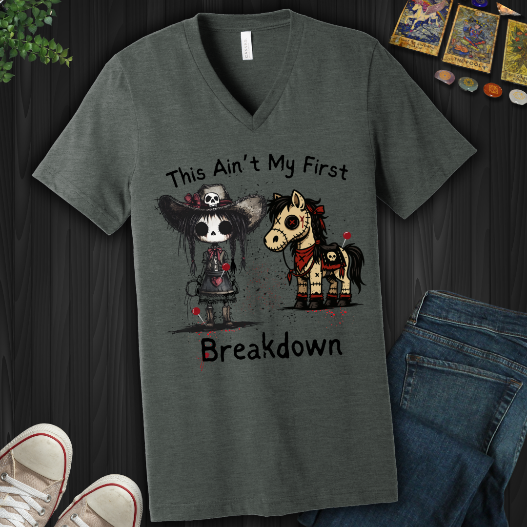 This Ain't My First Breakdown V-Neck Tee
