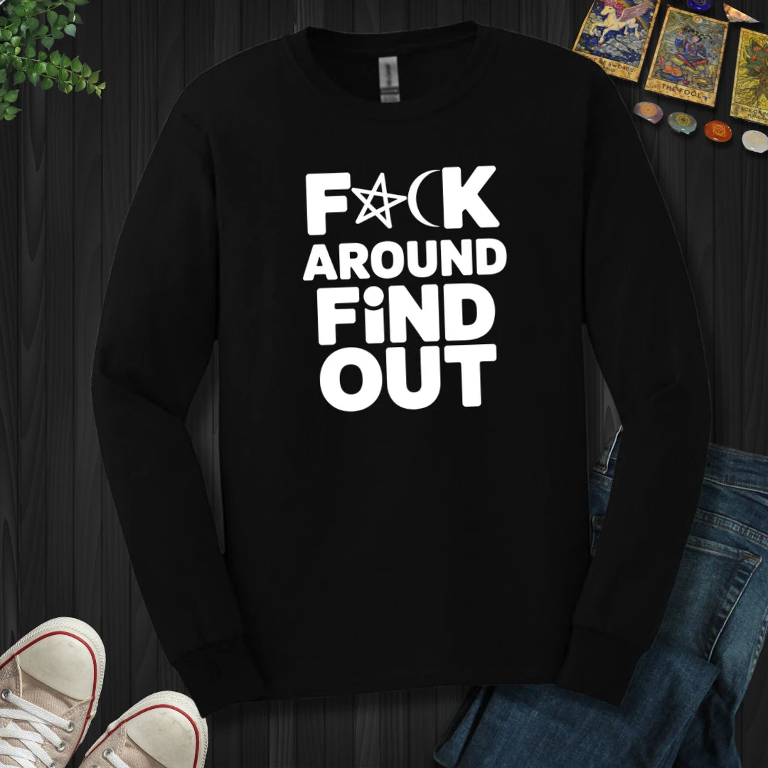 F Around and Find Out Long Sleeve
