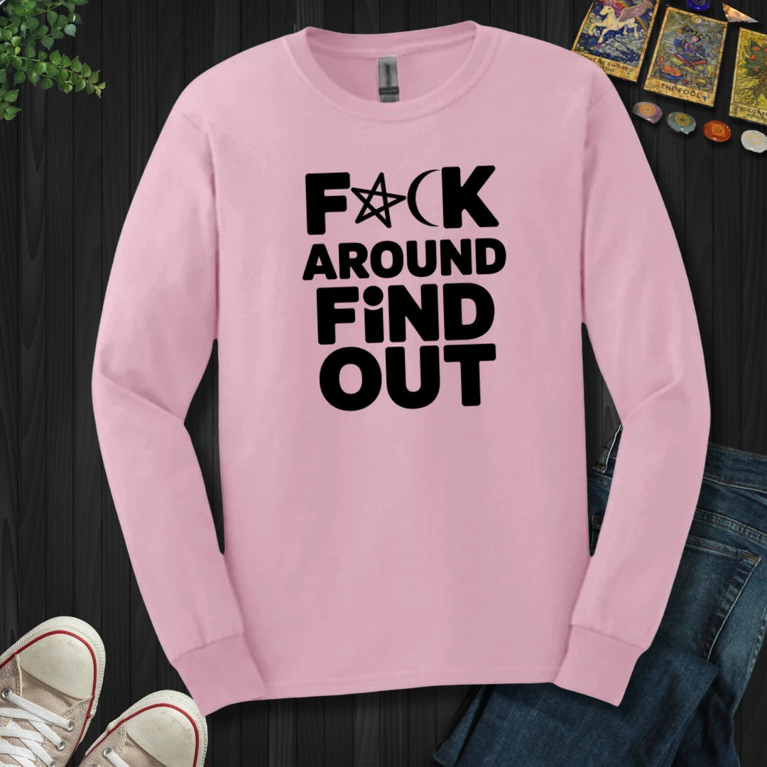 F Around and Find Out Long Sleeve
