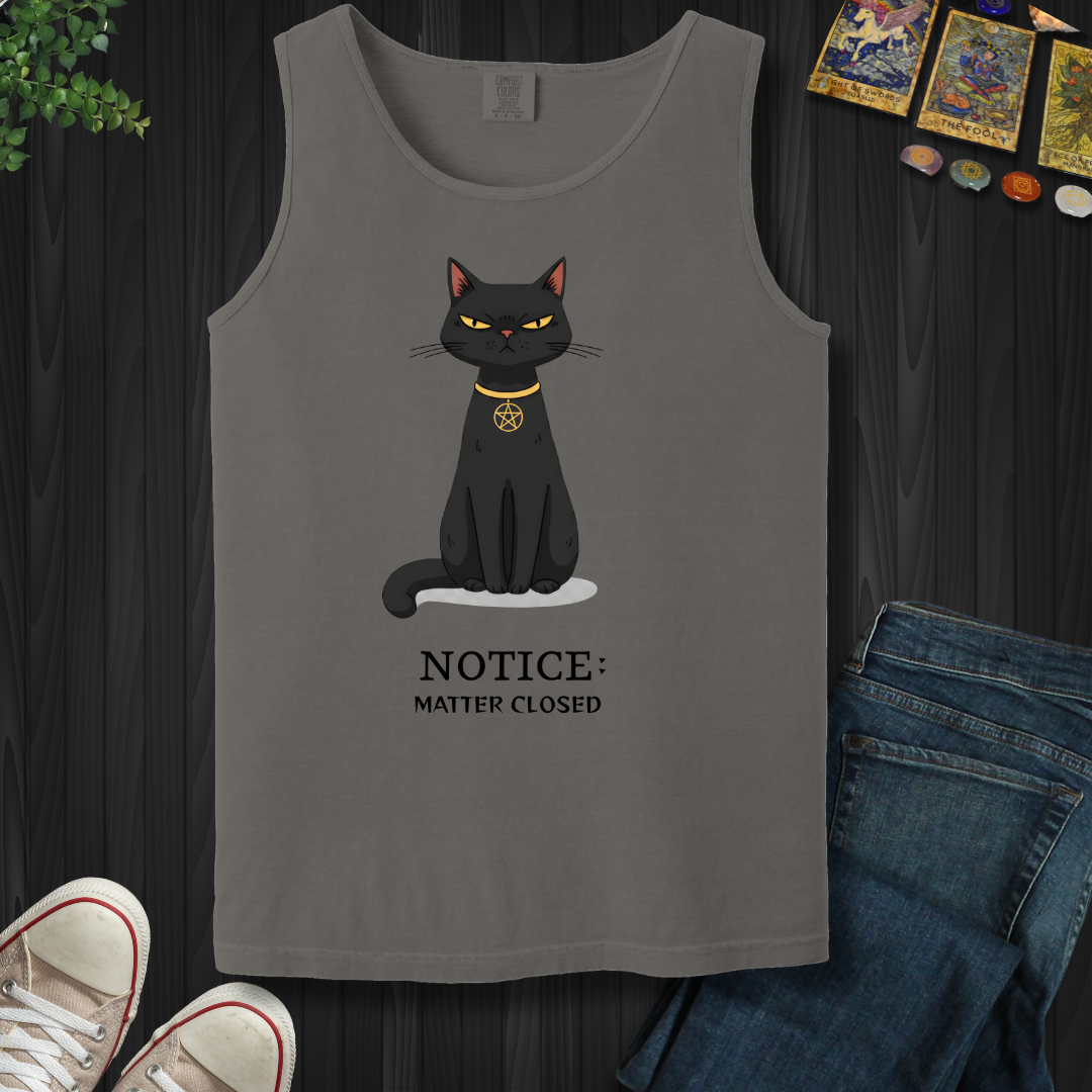 Notice: Matter Closed Tank Top