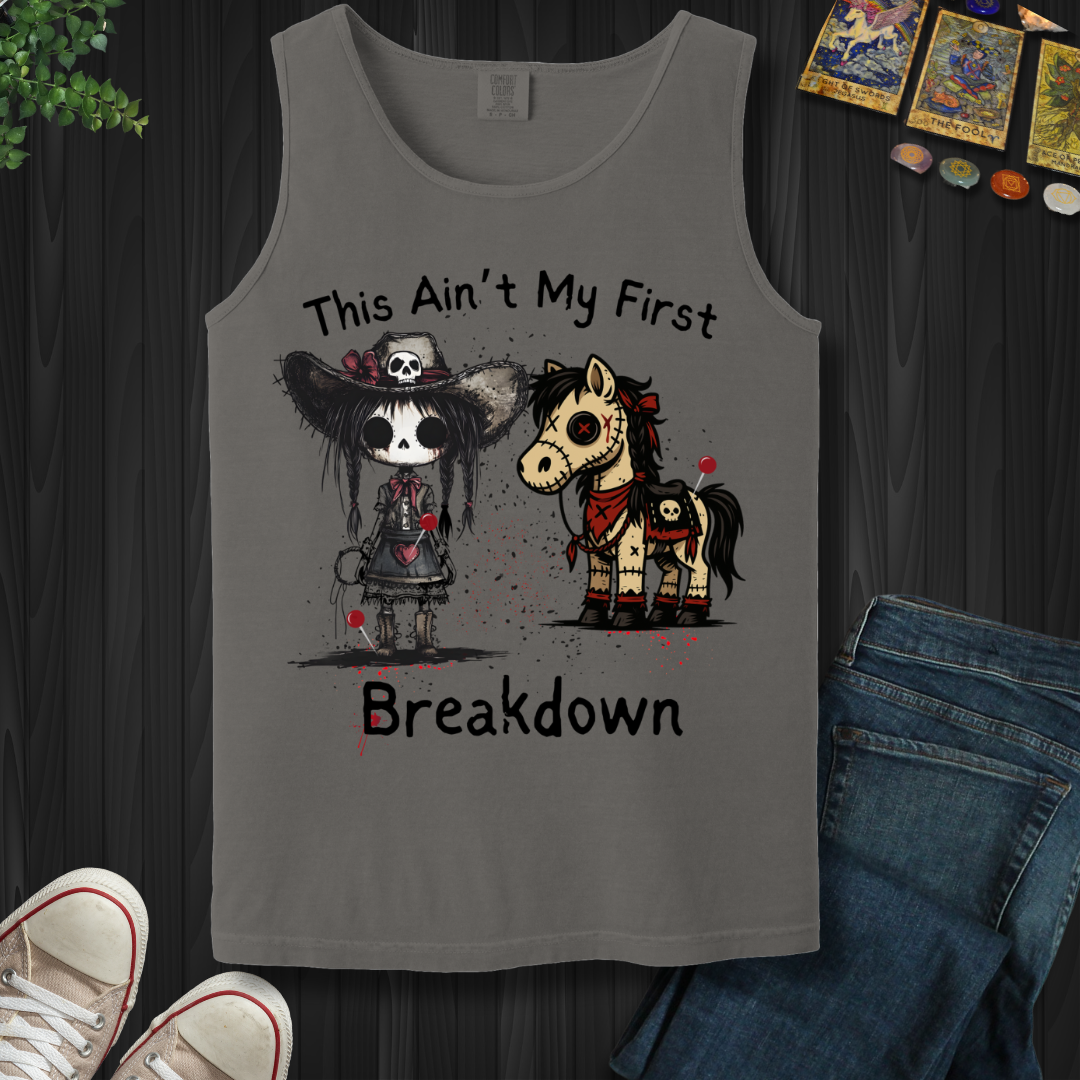 Ain't My First Breakdown Tank Top