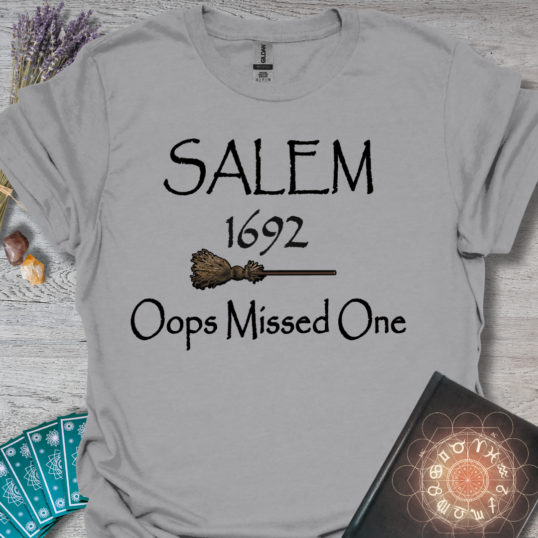 Salem-Oops Missed One T-Shirt