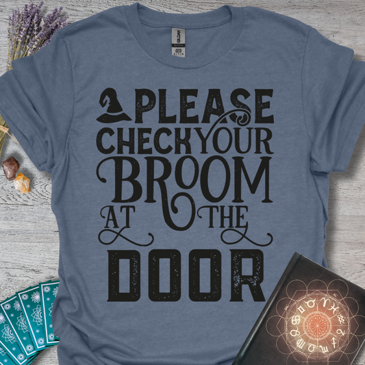 Check Your Broom T-Shirt