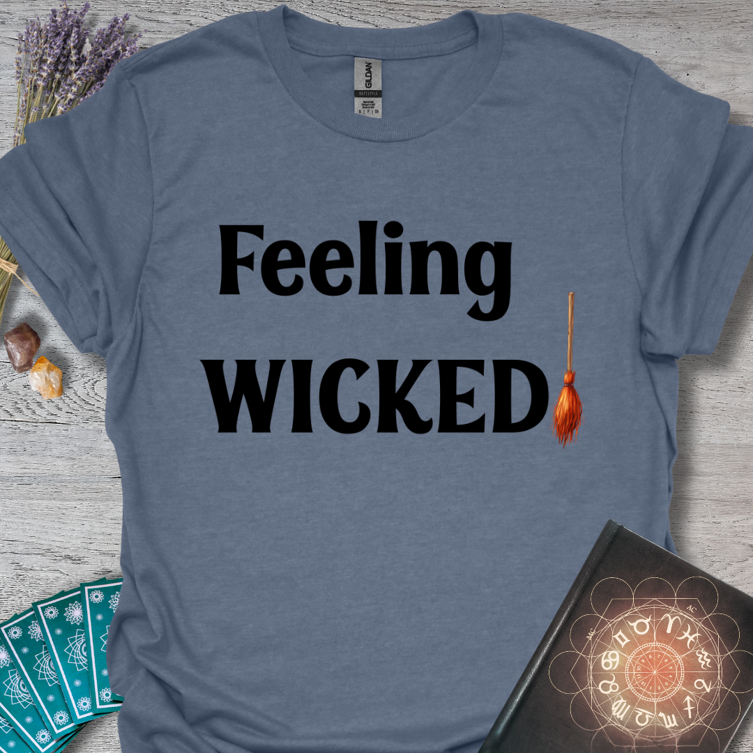 Feeling Wicked T-Shirt
