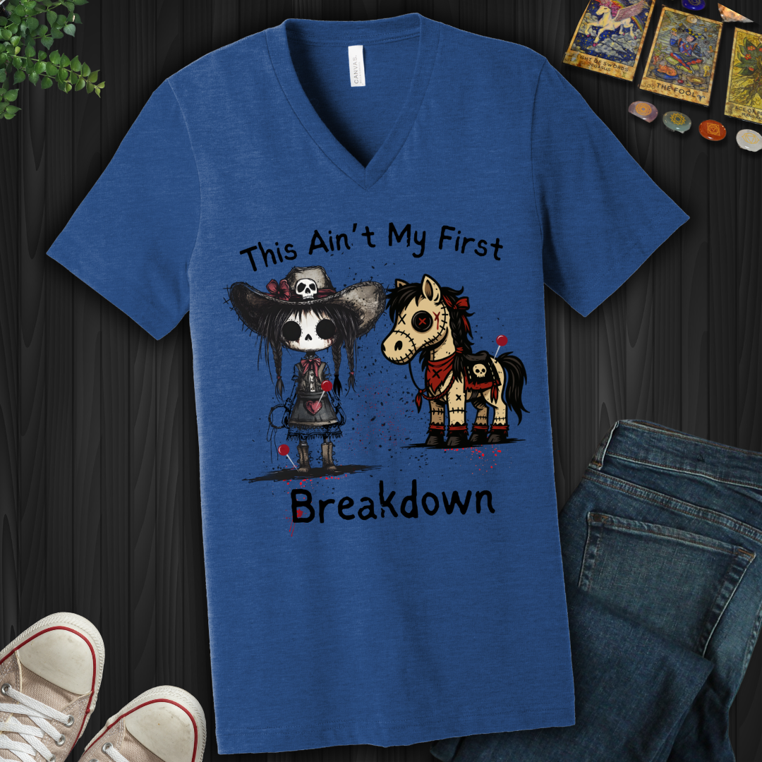 This Ain't My First Breakdown V-Neck Tee