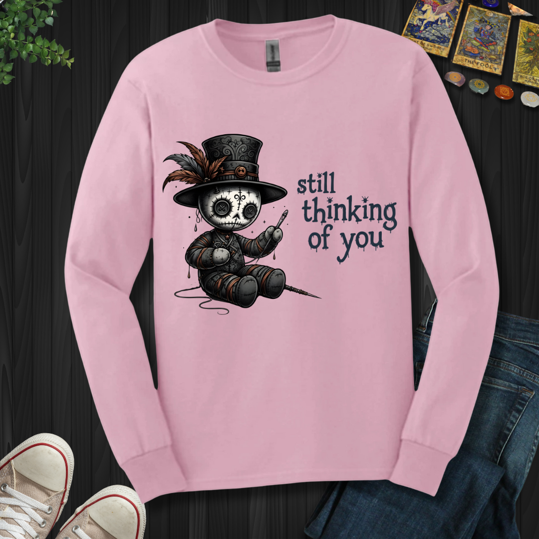 Still Thinking Of You Voodoo Long Sleeve Tee