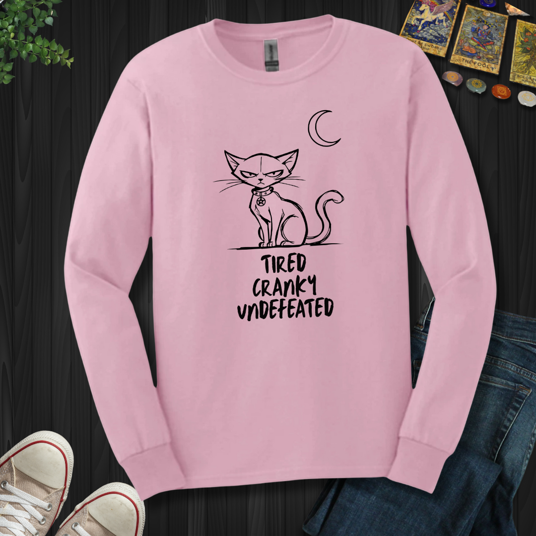 Tired Cranky Undefeated  Long Sleeve Tee