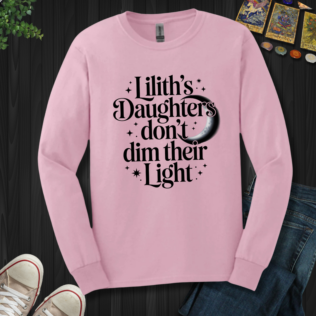 Lilith’s Daughter Doesn’t Dim Her Light Long Sleeve Tee