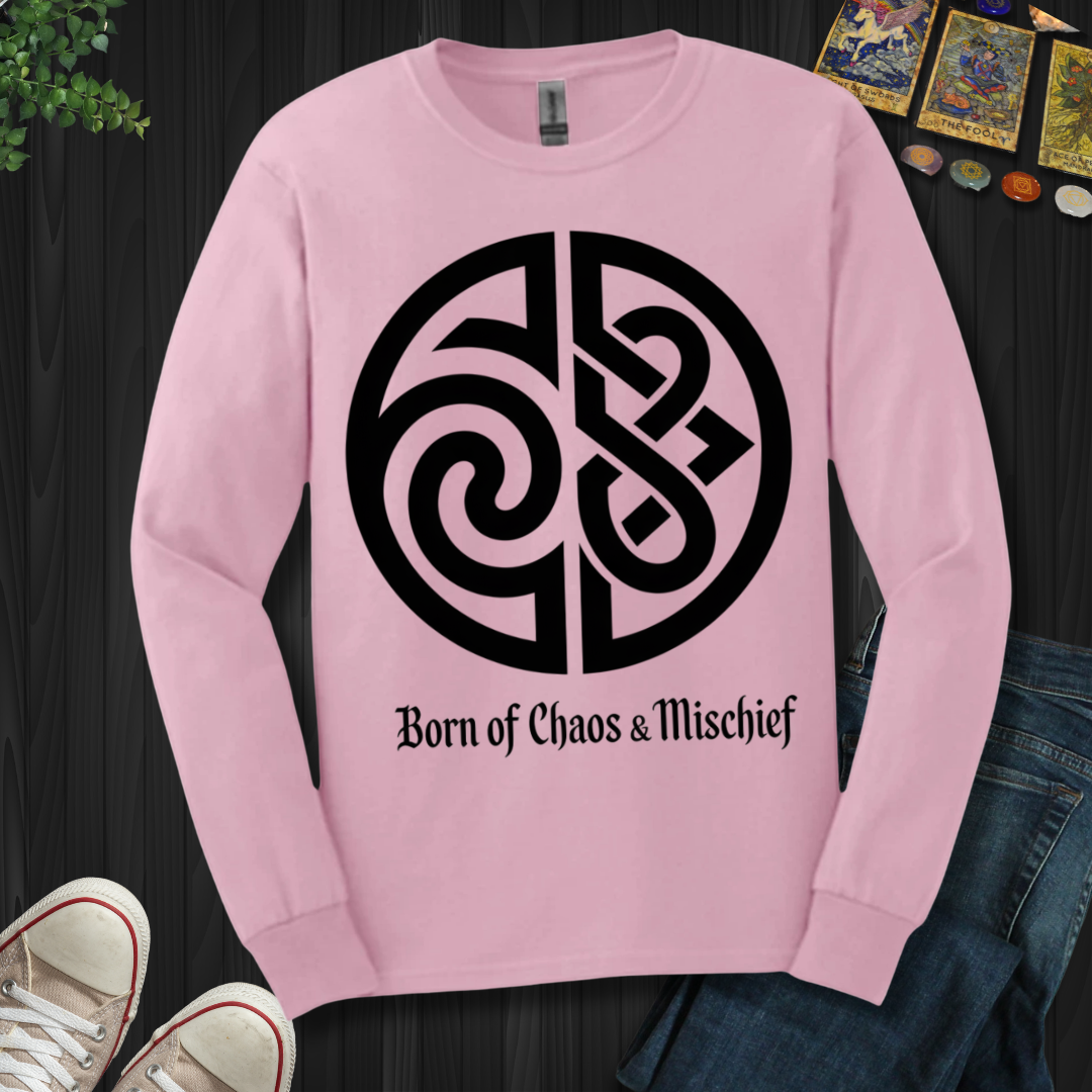 Born Of Chaos And Mischief Long Sleeve