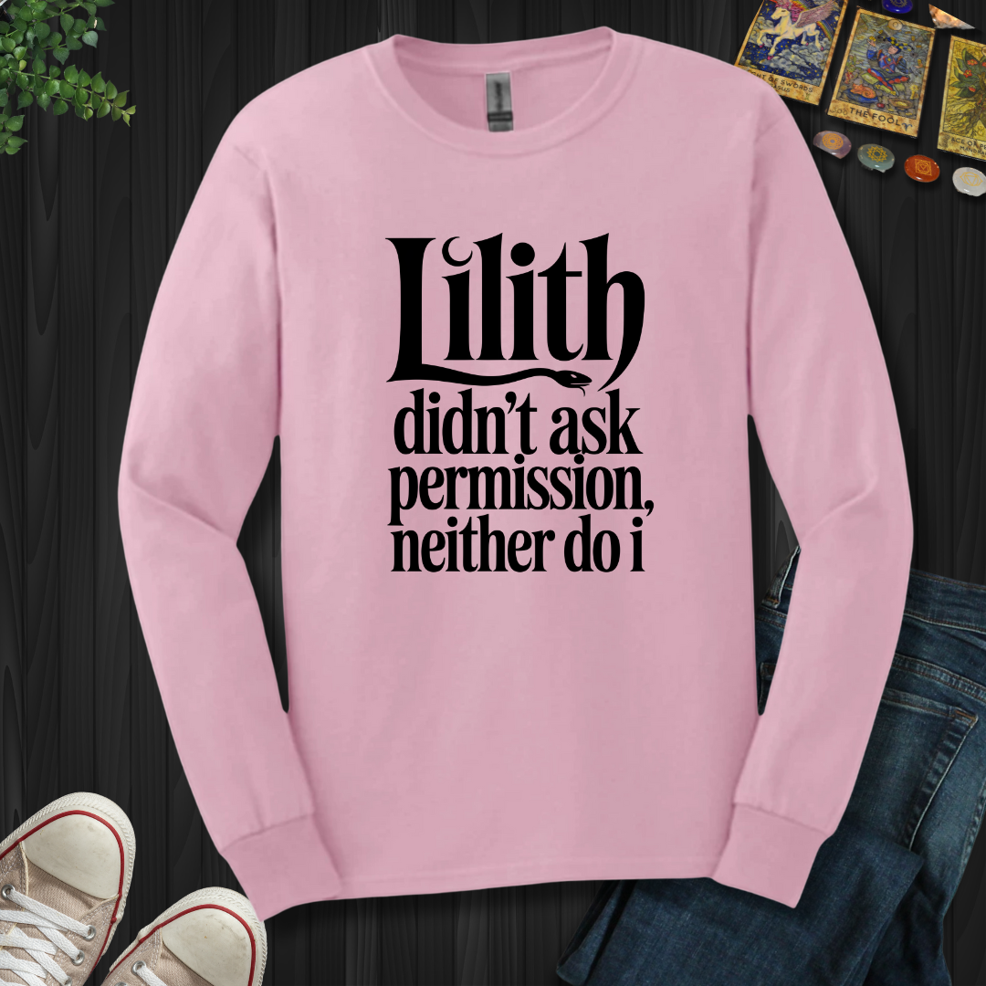 Lilith Didn't Ask Permission Long Sleeve Tee