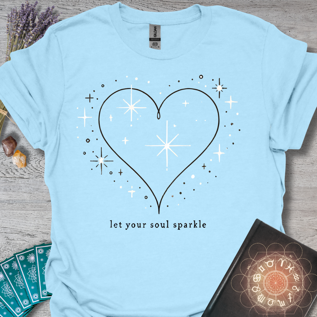 Let Your Soul Sparkle T-Shirt