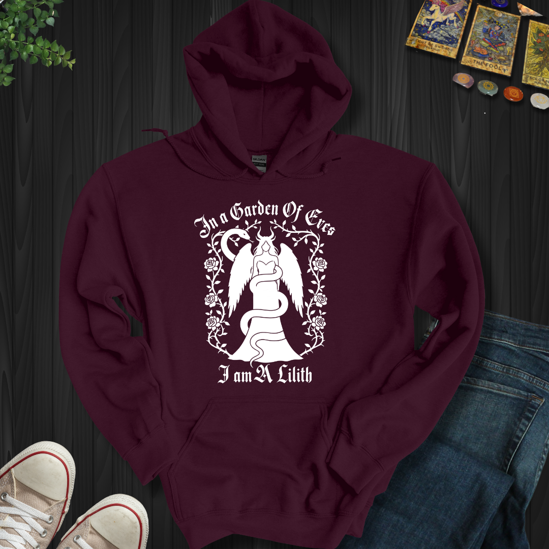 In a Garden of Eves, I Am a Lilith Hooded Sweatshirt