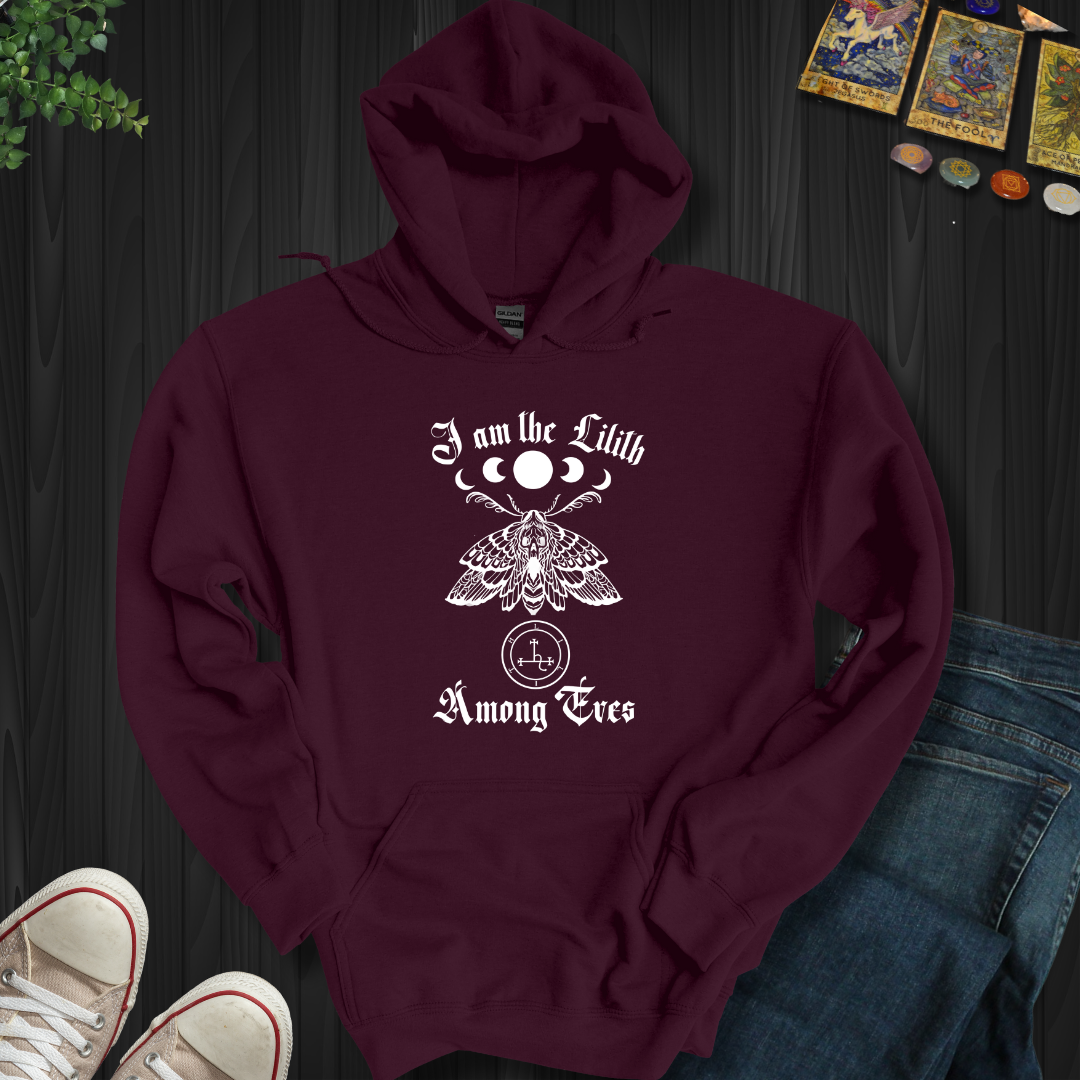 I Am the Lilith Among Eves Hooded Sweatshirt