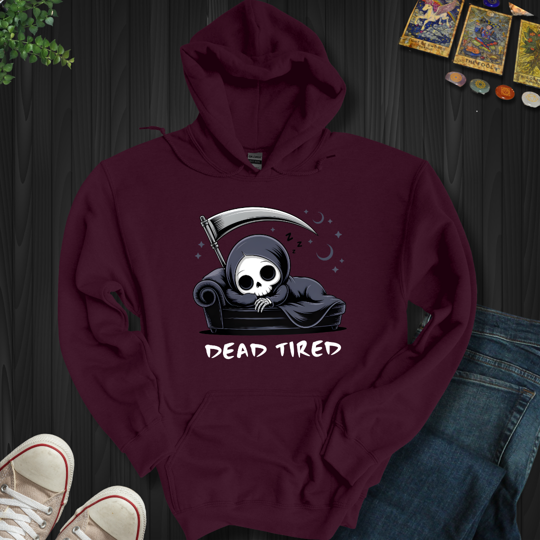 Dead Tired Hooded Sweatshirt