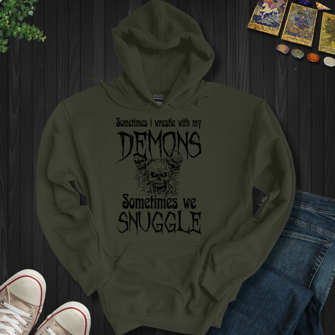Sometimes Wrestle My Demons Hooded  Sweatshirt
