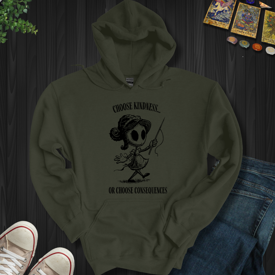 Kindness Or Consequences Hooded Sweatshirt