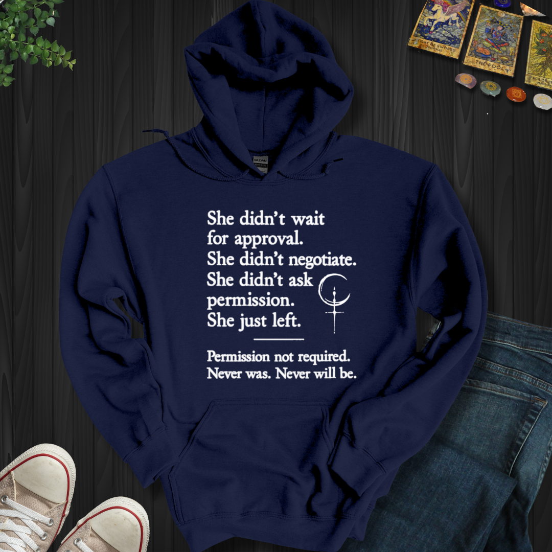 Permission Not Required Hooded Sweatshirt