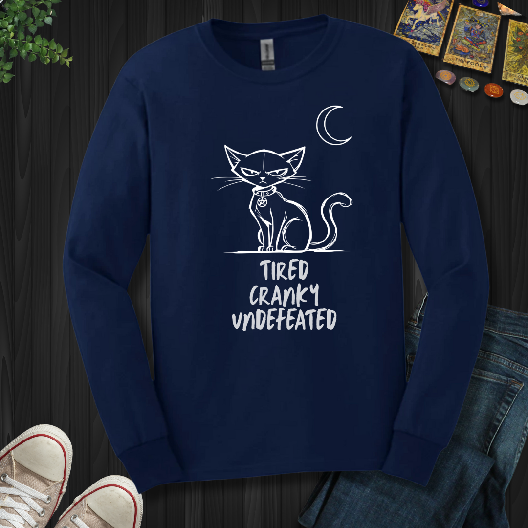Tired Cranky Undefeated  Long Sleeve Tee