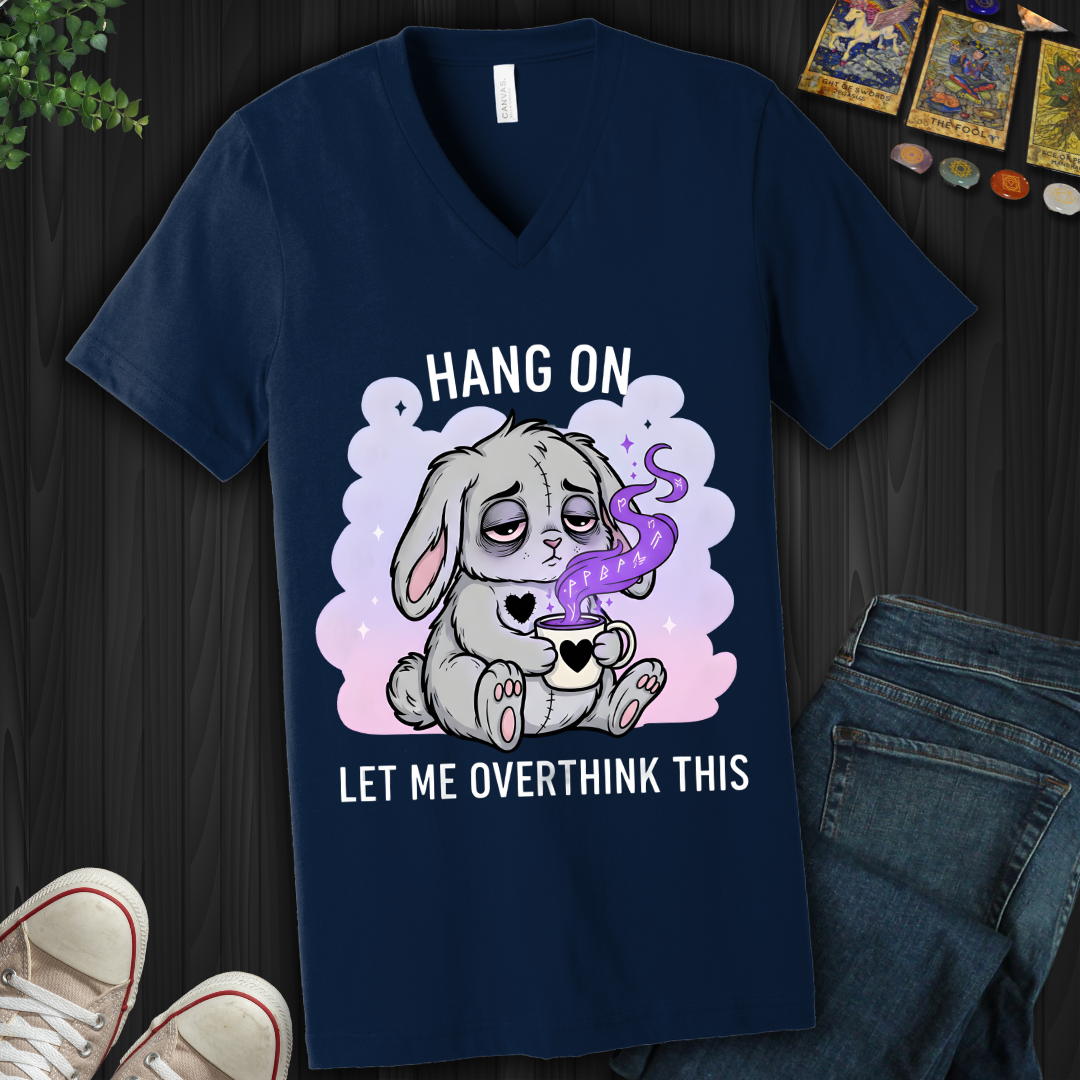 Hang On… Let Me Overthink This V-Neck Tee
