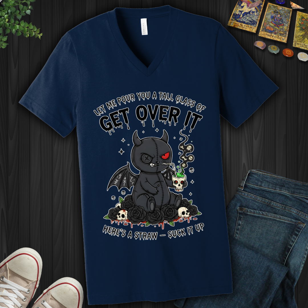 Tall Glass of Get Over It  V-Neck Tee