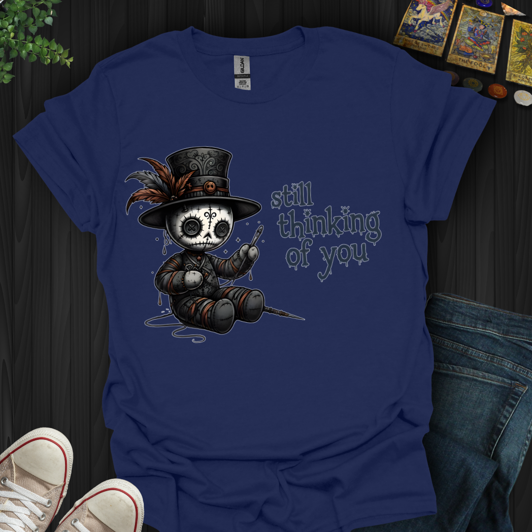 Still Thinking Of You Voodoo T-Shirt