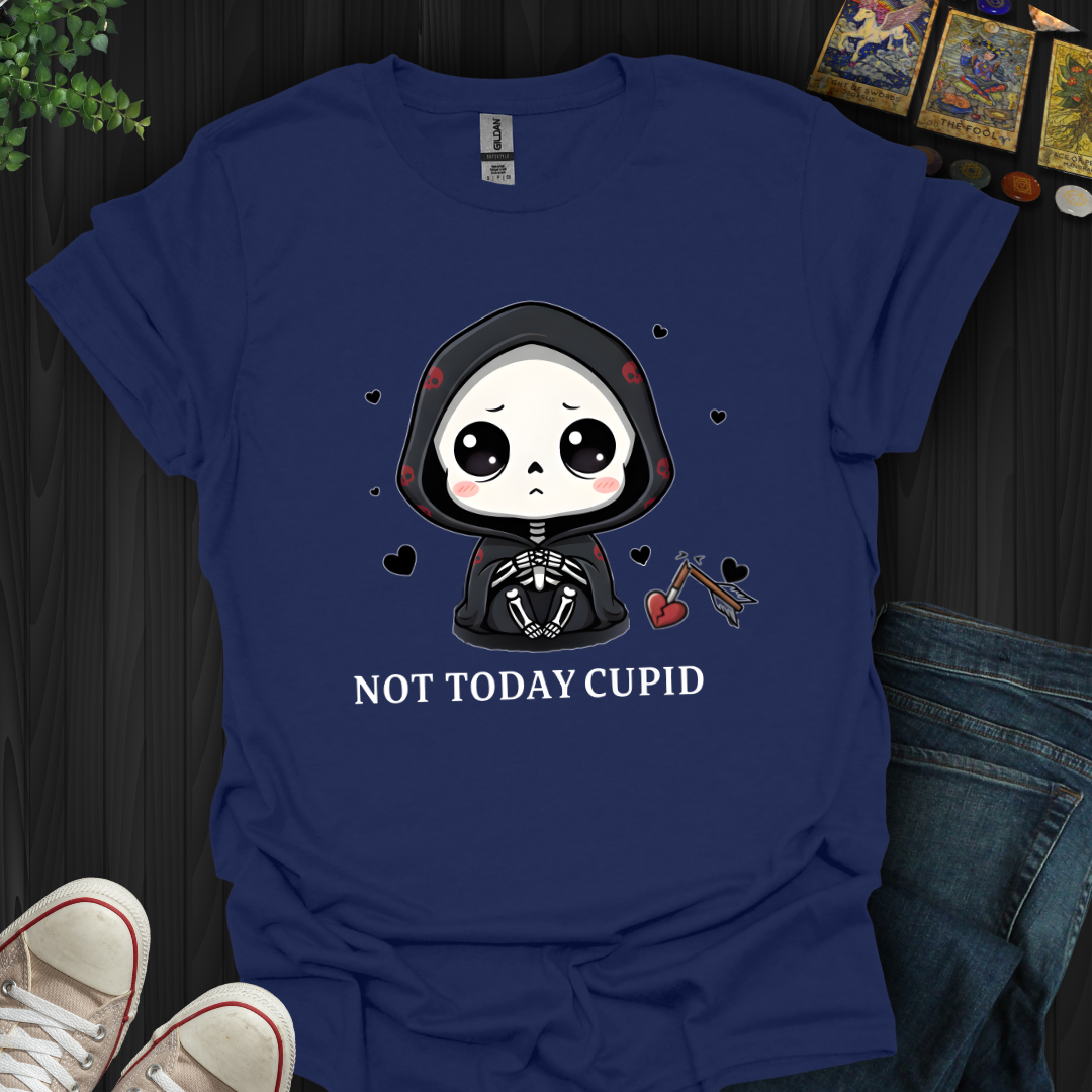 Not Today Cupid T-Shirt