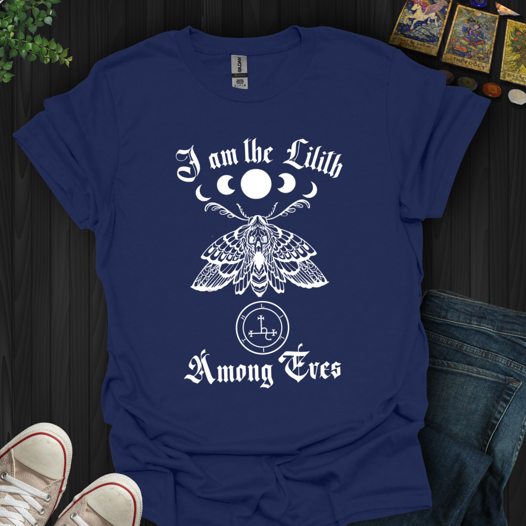 I Am the Lilith Among Eves T-Shirt