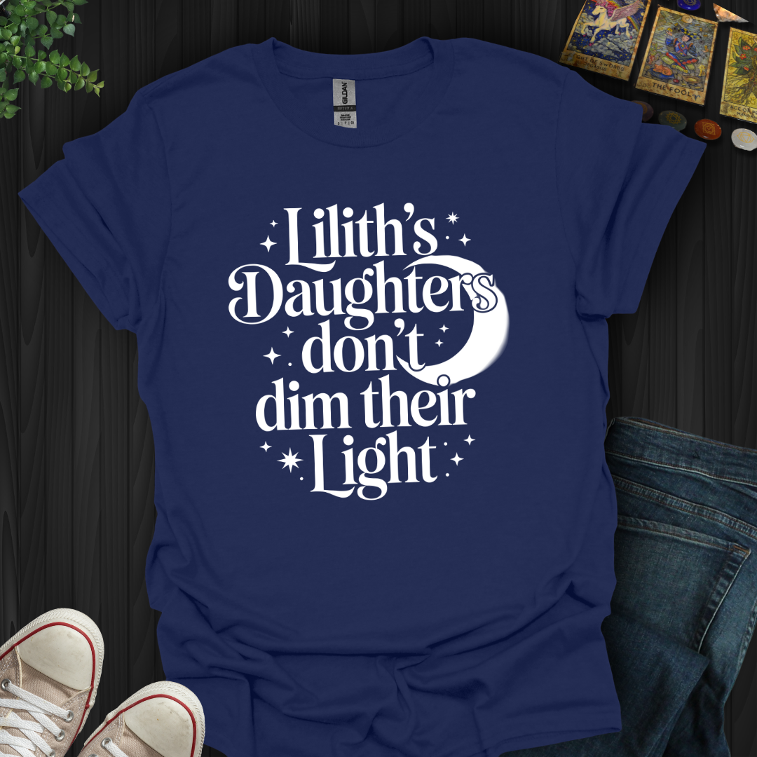 Lilith’s Daughter Doesn’t Dim Her Light T-Shirt