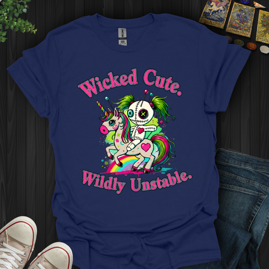 Wicked Cute. Wildly Unstable T-Shirt