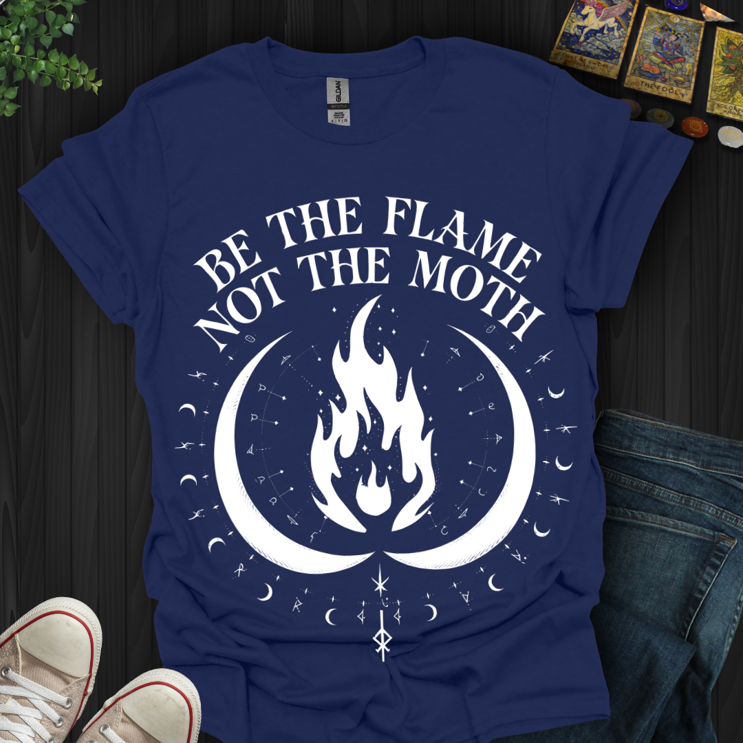 Be The Flame T-Shirt