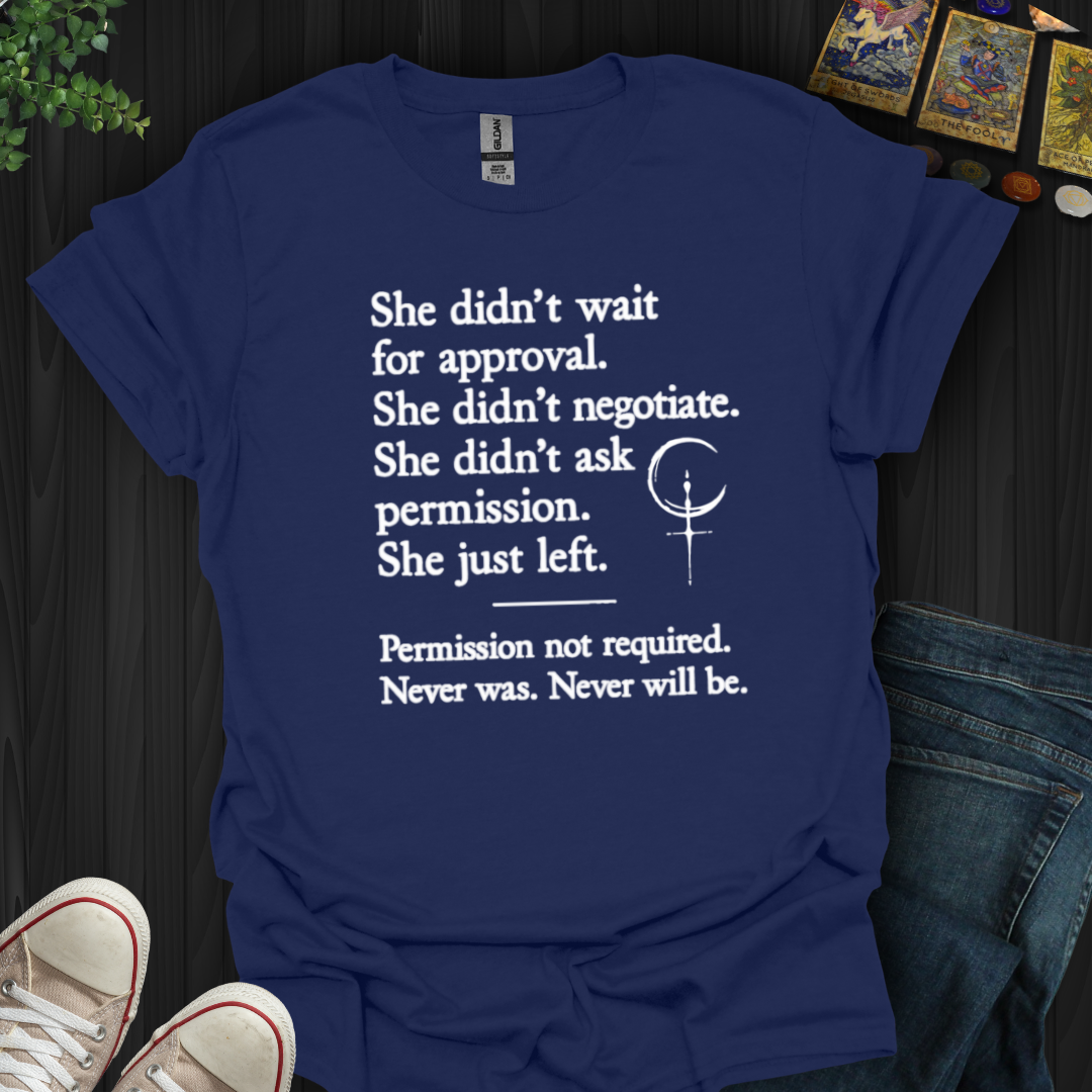 Permission Not Required T-Shirt