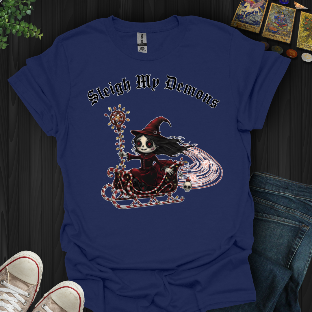 Sleigh My Demons T-Shirt