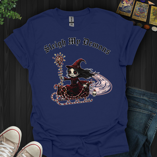Sleigh My Demons T-Shirt
