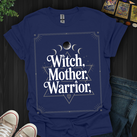 Witch, Mother, Warrior T-Shirt