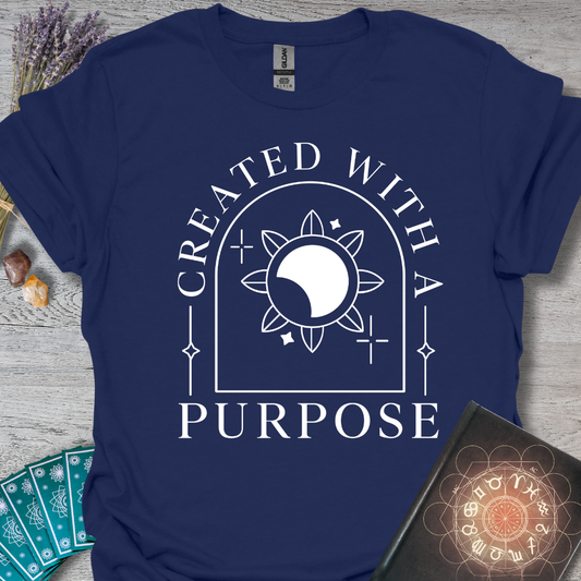 Created With A Purpose T-Shirt