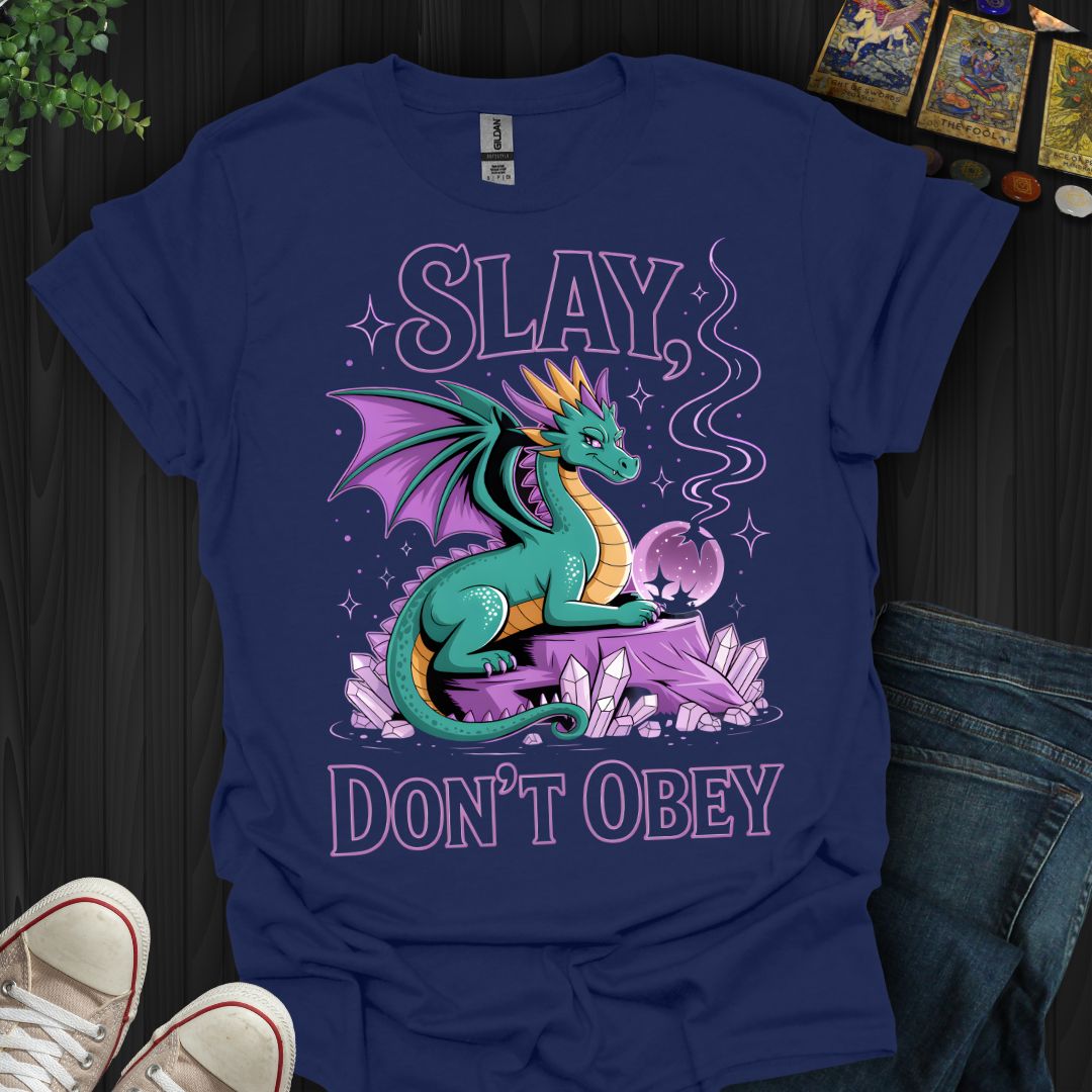 Slay, Don't Obey T-Shirt