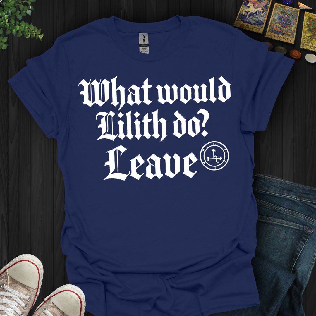 WWLD? Leave T-Shirt