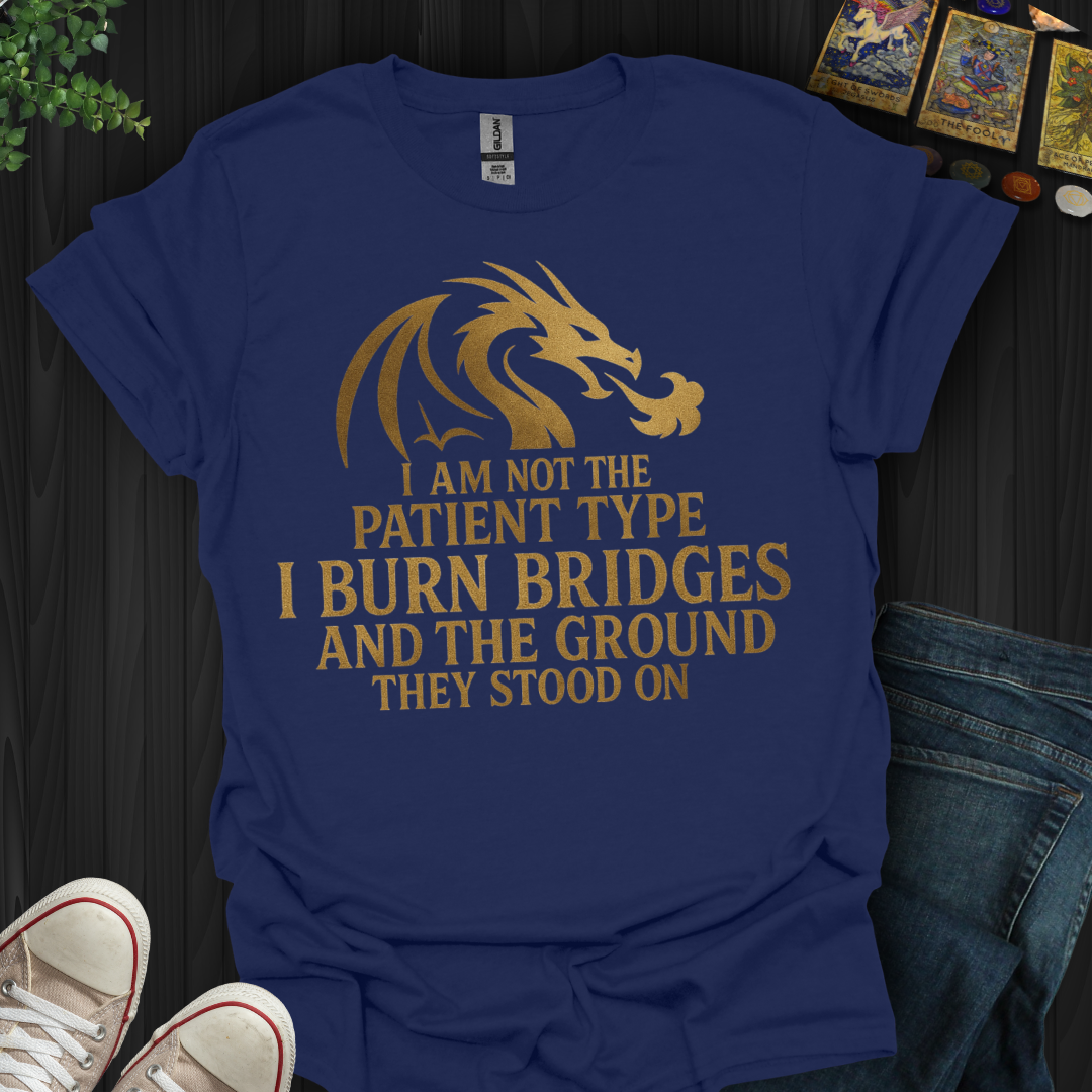 Burn Bridges T-Shirt