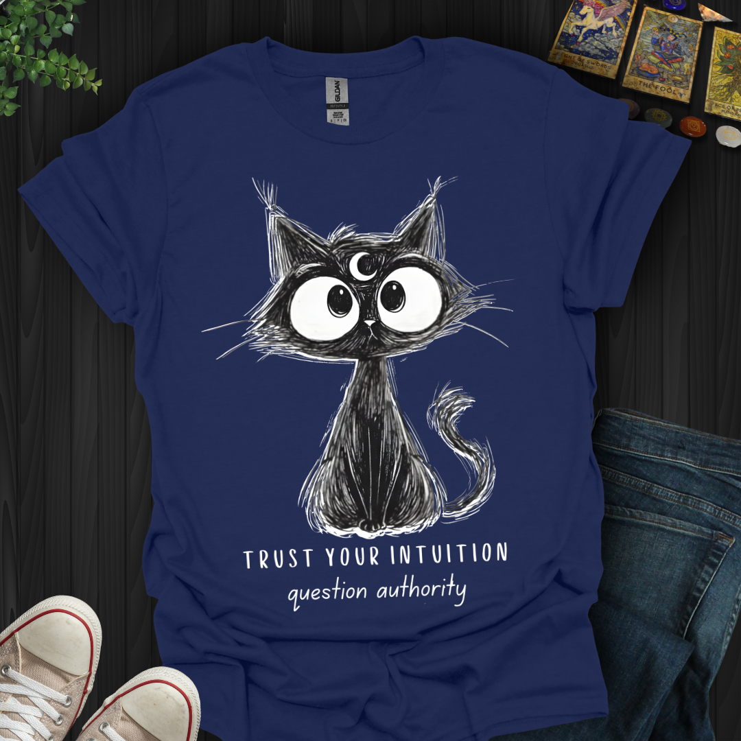Trust Your Intuition T-Shirt