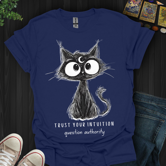 Trust Your Intuition T-Shirt
