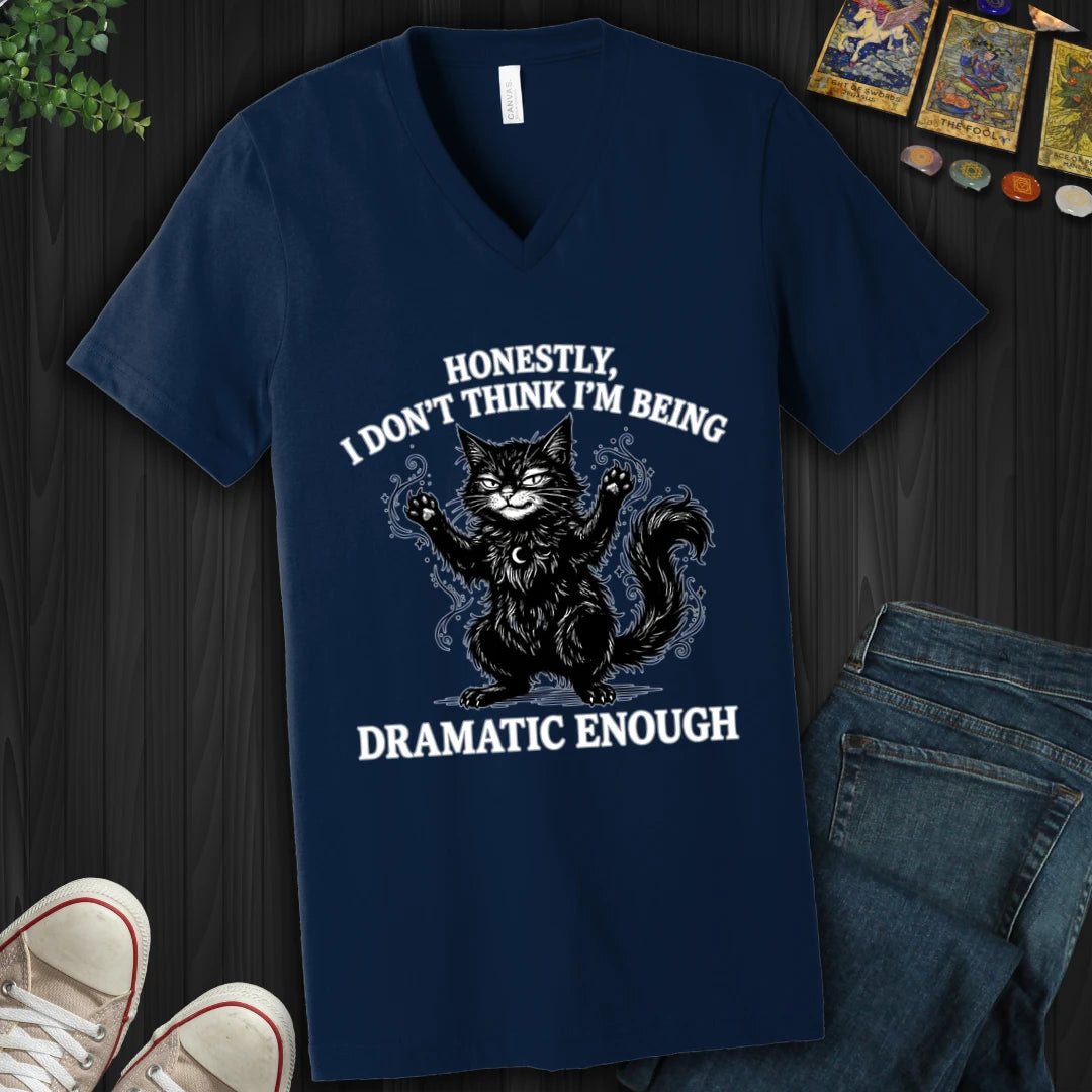 Not Being Dramatic Enough V-Neck