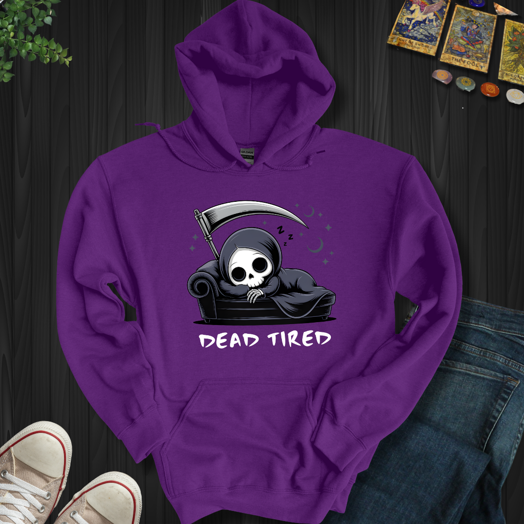Dead Tired Hooded Sweatshirt