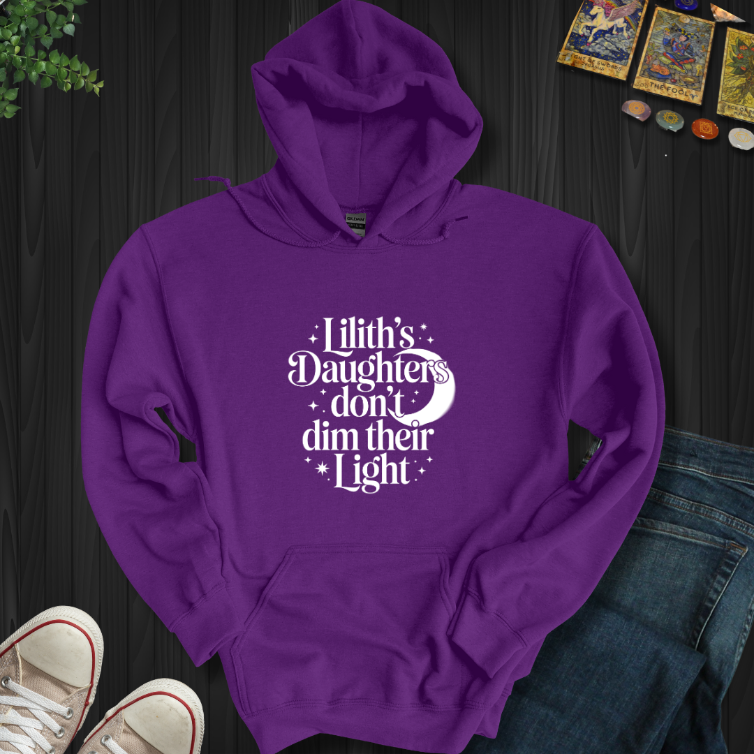 Lilith’s Daughter Doesn’t Dim Her Light Hooded Sweatshirt