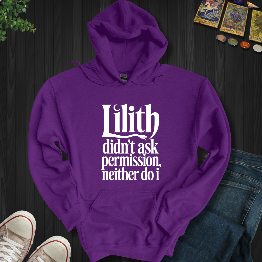 Lilith Didn't Ask Permission Hooded Sweatshirt