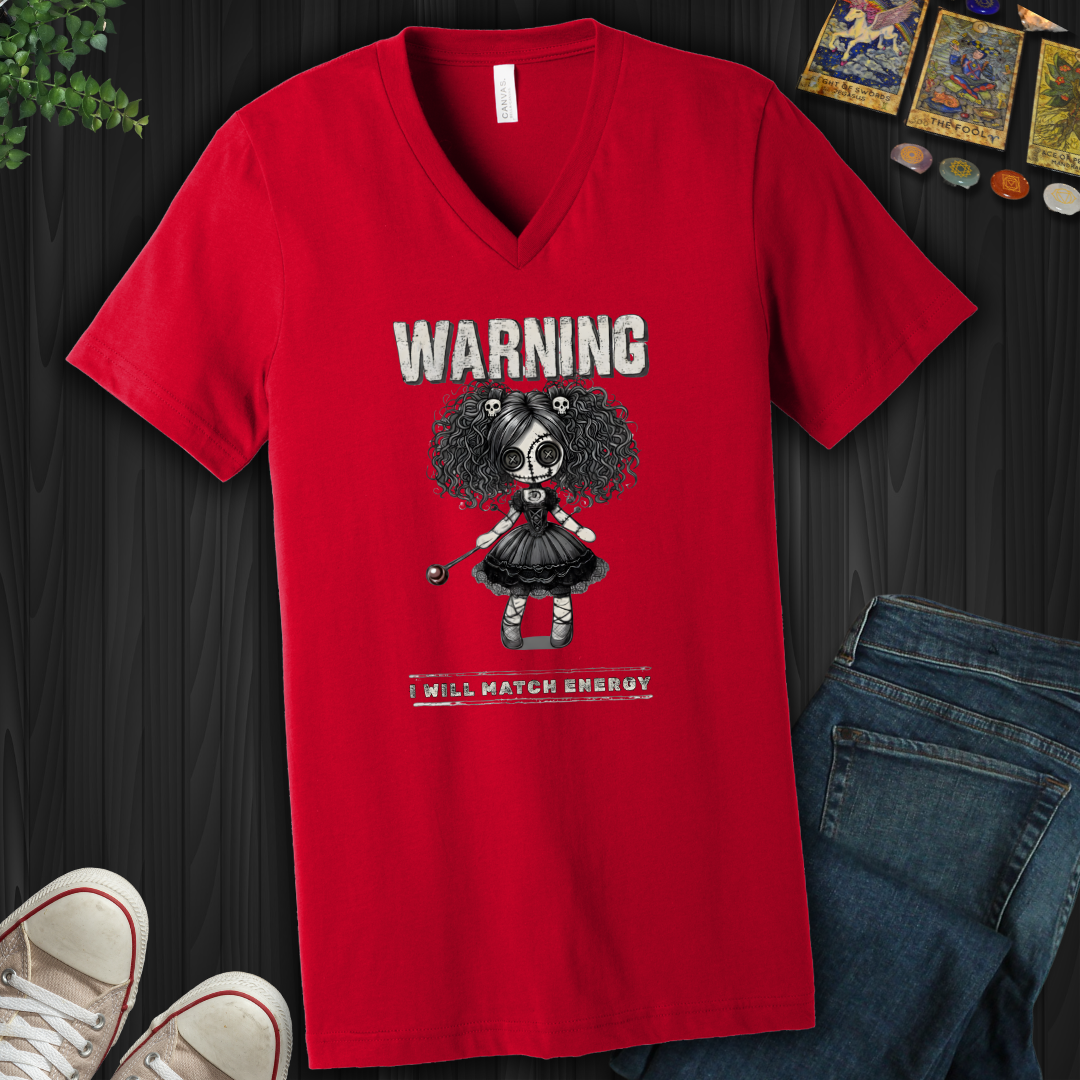 Warning: I Will Match Energy V-Neck Tee