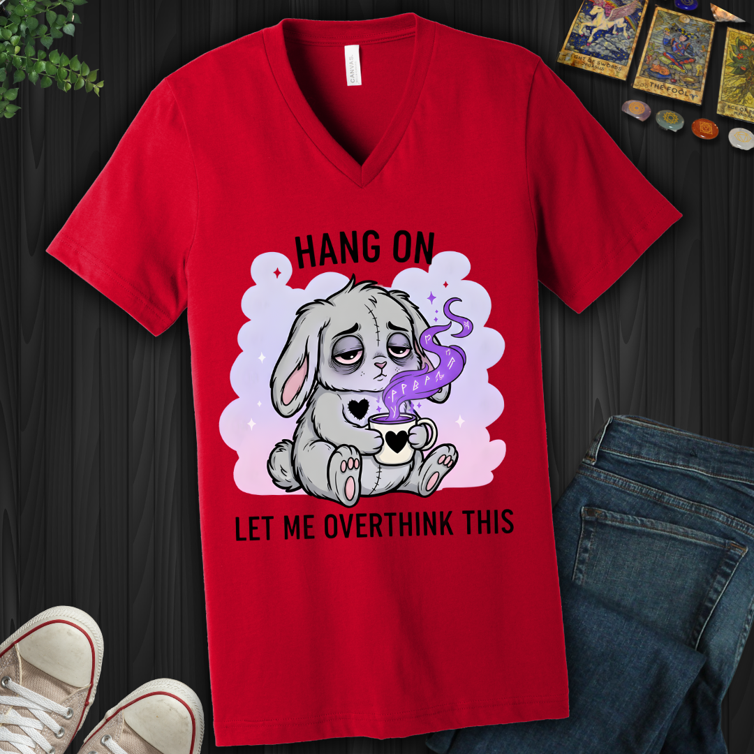 Hang On… Let Me Overthink This V-Neck Tee