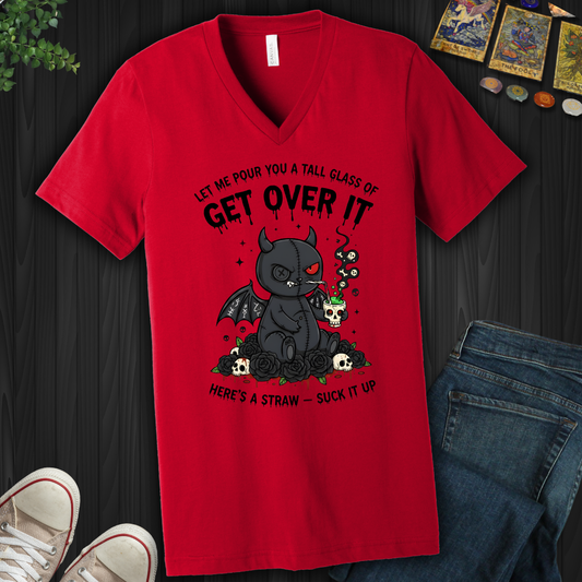 Tall Glass of Get Over It  V-Neck Tee