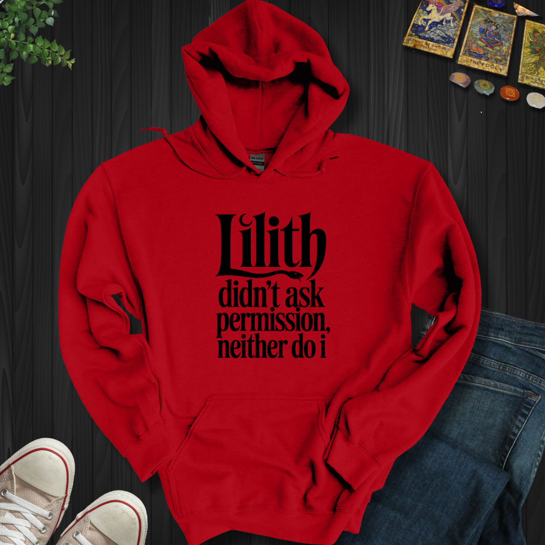 Lilith Didn't Ask Permission Hooded Sweatshirt