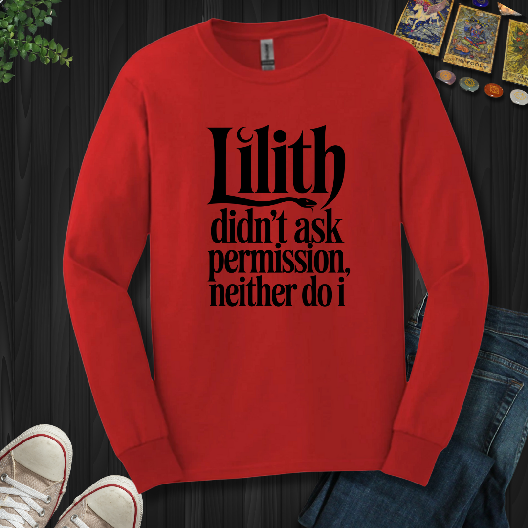 Lilith Didn't Ask Permission Long Sleeve Tee